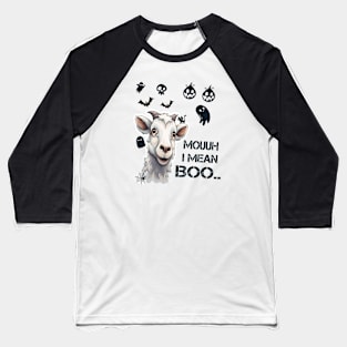 Mouuh, I Mean Boo Baseball T-Shirt